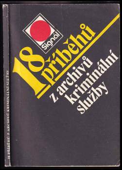 18 příběhů z archivů kriminální služby