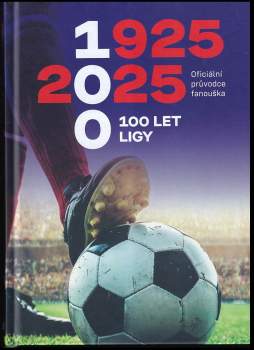 Zdeněk Zikmund: 1925-2025 - 100 let ligy