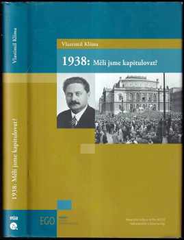 1938: měli jsme kapitulovat?