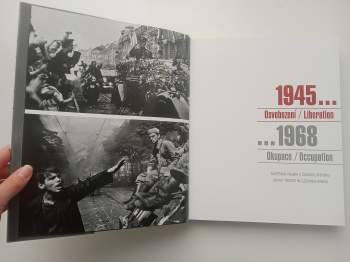 1945 Osvobození/Liberation...1968 Okupace/Occupation : sovětská vojska v Československu : katalog k výstavě