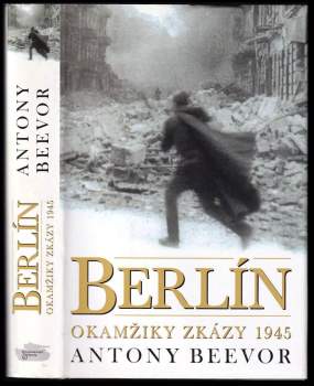 1945 - Pád Berlína