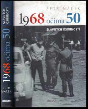 1968 očima 50 slavných osobností