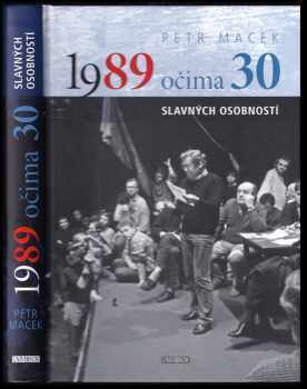 1989 očima 30 slavných osobností - Petr Macek (2019, Euromedia Group) - ID: 621121