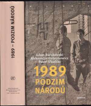 Adam Burakowski: 1989 - podzim národů