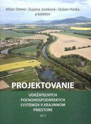 Projektovanie udržateľných poľnohospodárskych systémov v krajinnom priestore