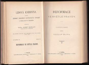 Václav Oliva: 2 díla v 1 svazku : Inkvisice + Reformace ve světle pravdy