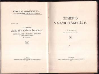 František Alois Soukup: 2 díla v 1 svazku : K reformě vyučování dějepisného + Zeměpis v našich školách