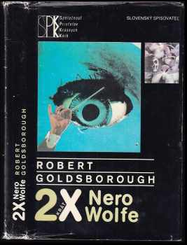 Robert Goldsborough: 2 krát Nero Wolfe