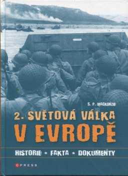 S. P Mackenzie: 2. světová válka v Evropě