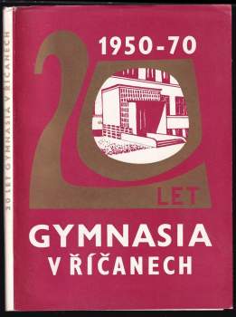20 let gymnasia v Říčanech