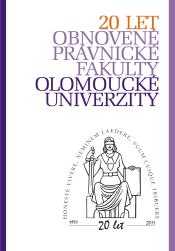 20 let obnovené Právnické fakulty Olomoucké univerzity