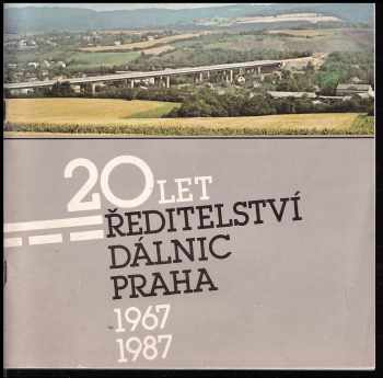 20 let Ředitelství dálnic Praha