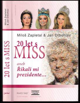 20 let s Miss, aneb, Říkali mi prezidente--