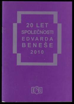 20 let Společnosti Edvarda Beneše - 2010