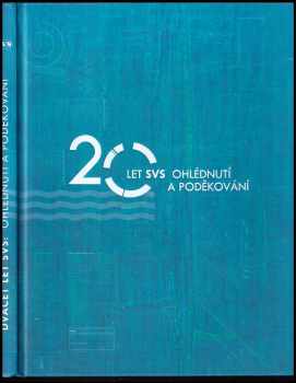 20 let SVS ohlédnutí a poděkování + CD