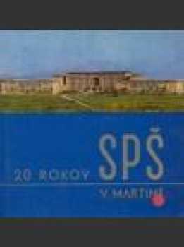 20 rokov SPŠ v Martine