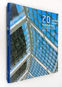 Radomíra Sedláková: 20. století české architektury