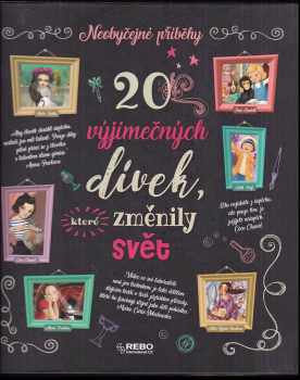 20 výjimečných dívek, které změnily svět