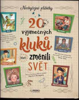 20 výjimečných kluků, kteří změnili svět
