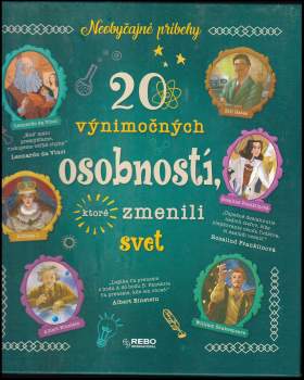 20 výnimočných osobností, ktoré zmenili svet