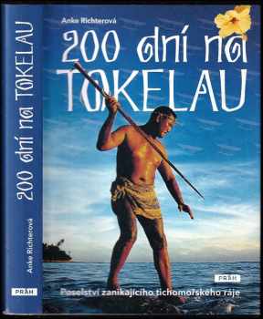 Anke Richter: 200 dní na Tokelau - poselství zanikajícího tichomořského ráje