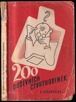 Bohumil Dobrovolný: 200 duševních čtvrthodinek