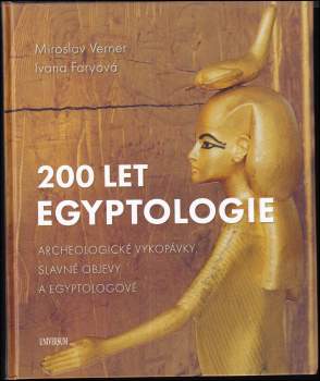 Miroslav Verner: 200 let egyptologie