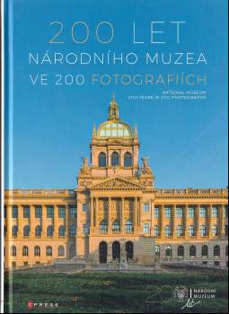 200 let Národního muzea ve 200 fotografiích