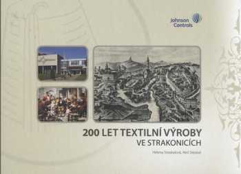 200 let textilní výroby ve Strakonicích