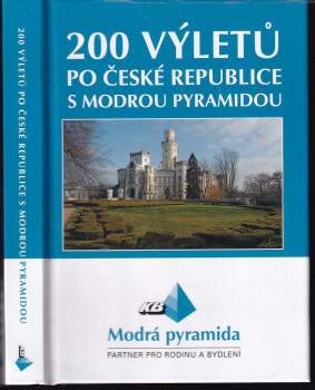 200 výletů po České republice s Modrou pyramidou