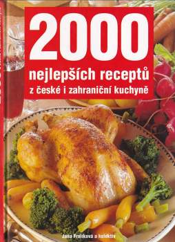 2000 nejlepších receptů z české i zahraniční kuchyně