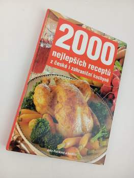 2000 nejlepších receptů z české i zahraniční kuchyně