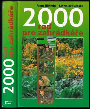 Stanislav Peleška: 2000 rad pro zahrádkáře