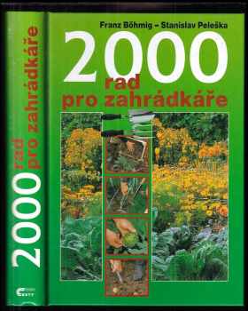 Stanislav Peleška: 2000 rad pro zahrádkáře