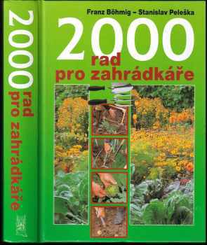 Stanislav Peleška: 2000 rad pro zahrádkáře
