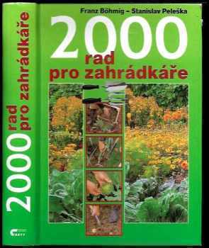 Franz Böhmig: 2000 rad pro zahrádkáře