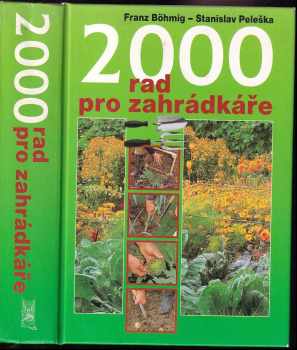 Stanislav Peleška: 2000 rad pro zahrádkáře