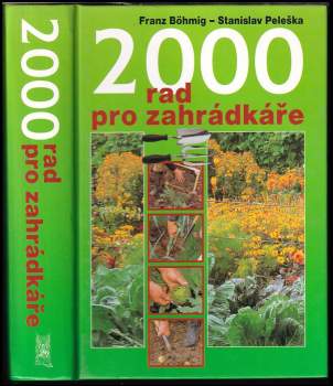 Stanislav Peleška: 2000 rad pro zahrádkáře