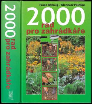 Franz Böhmig: 2000 rad pro zahrádkáře