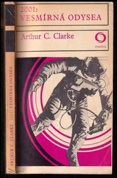 Arthur Charles Clarke: 2001: vesmírná odysea