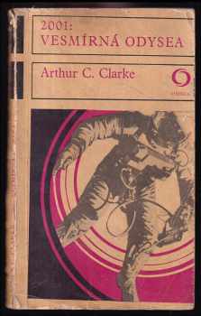 Arthur Charles Clarke: 2001: vesmírná odysea