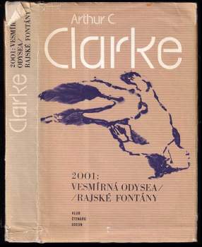Arthur Charles Clarke: 2001: Vesmírná odysea ; Rajské fontány