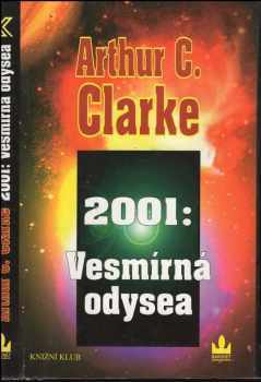 2001: Vesmírná odysea - Arthur Charles Clarke (1997, Baronet) - ID: 531457