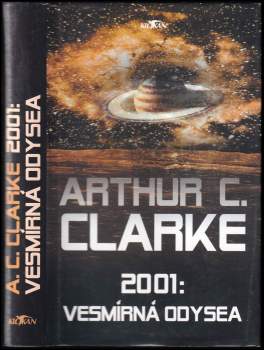 Arthur Charles Clarke: 2001: Vesmírná odysea