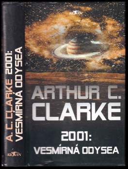 Arthur Charles Clarke: 2001: Vesmírná odysea