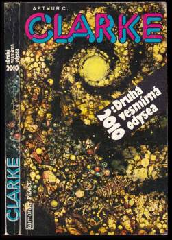 Arthur Charles Clarke: 2010: Druhá vesmírná odysea