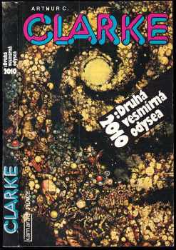 2010: Druhá vesmírná odysea - Arthur Charles Clarke, Vladimír Svoboda (1991, Práce) - ID: 732602