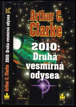 Arthur Charles Clarke: 2010: Druhá vesmírná odysea