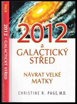 Christine R Page: 2012 - galaktický střed