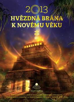 2013 - hvězdná brána k novému věku